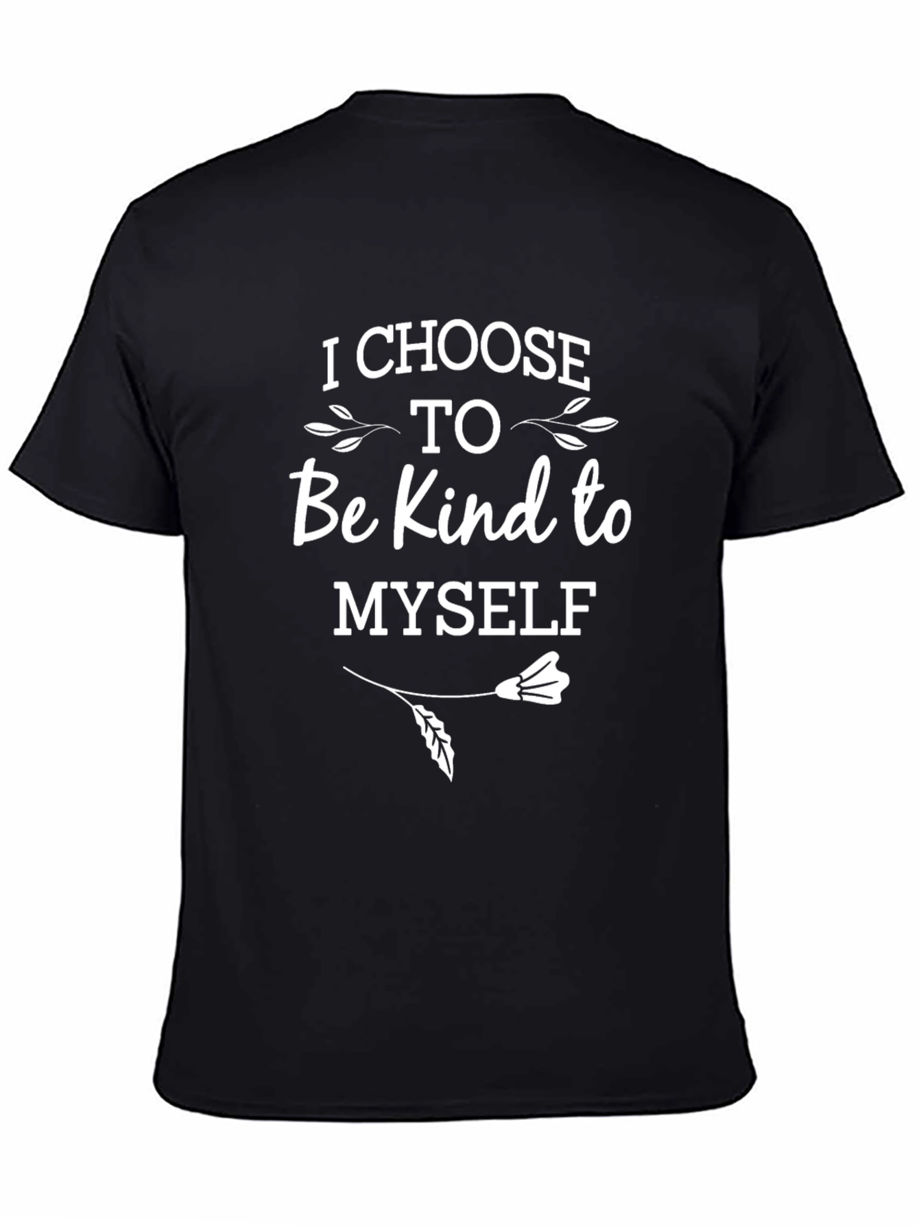 I Choose To Be Kind To Myself Graphic Tee