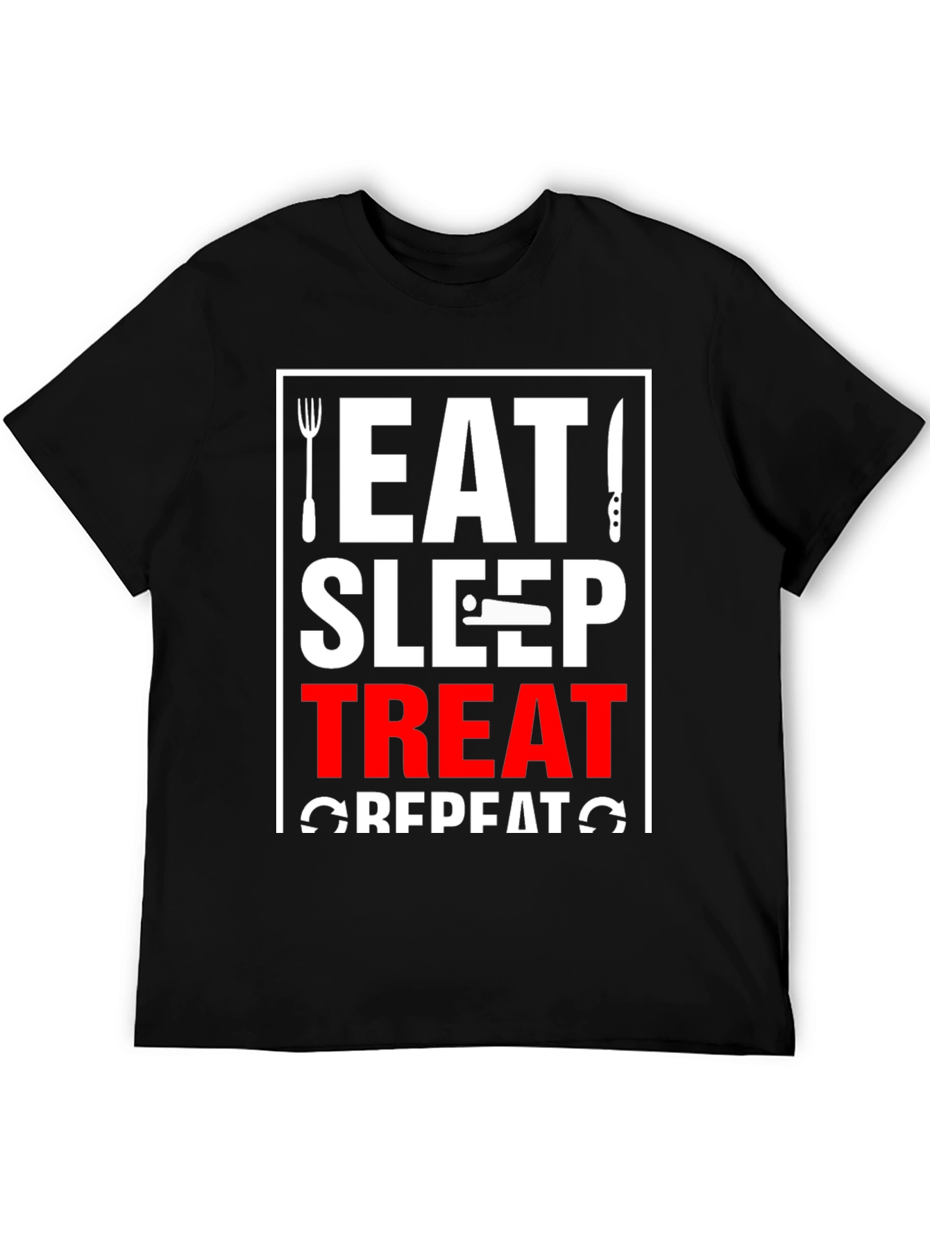 Eat Sleep Treat Repeat Graphic Tee