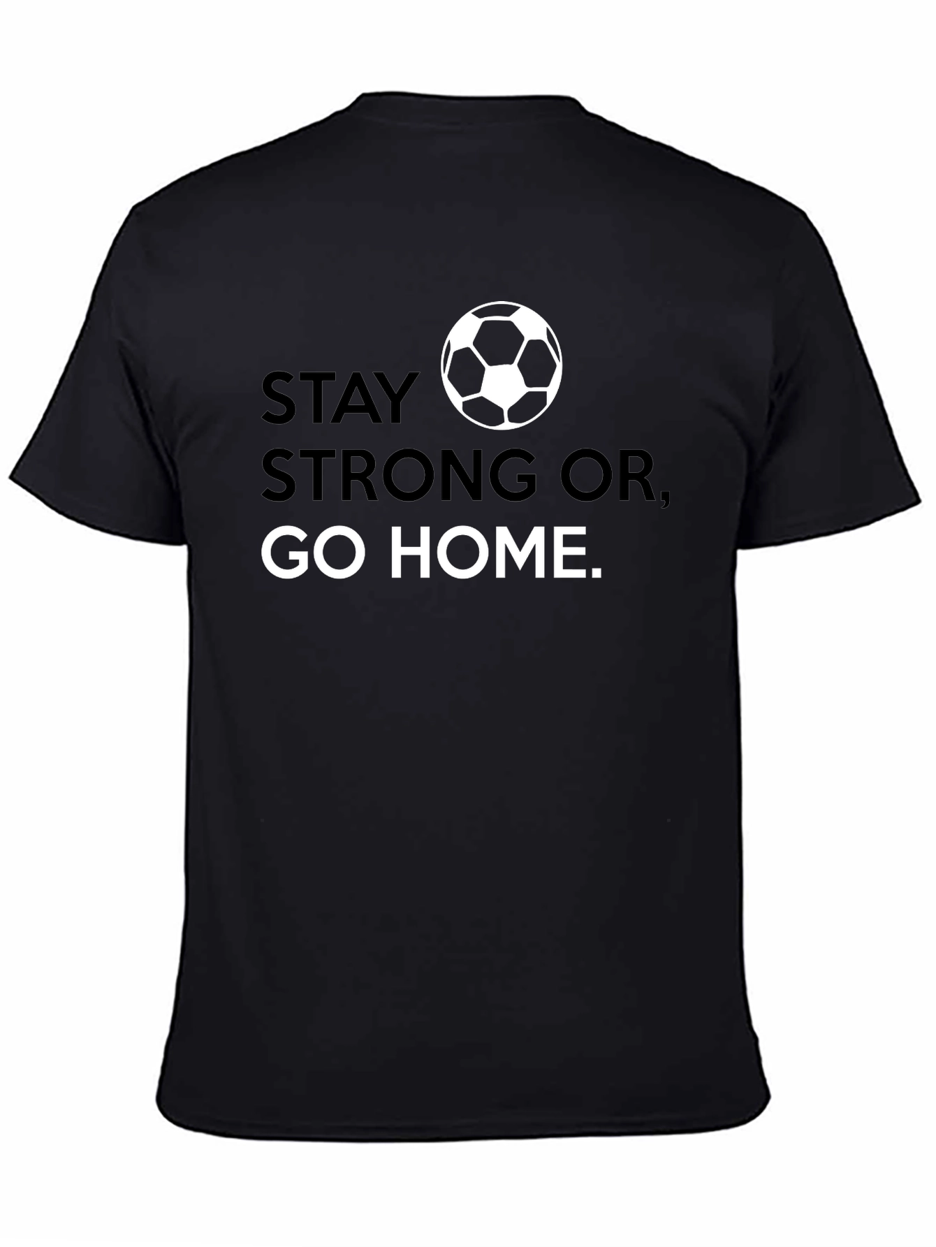 Stay Strong Soccer Graphic Tee