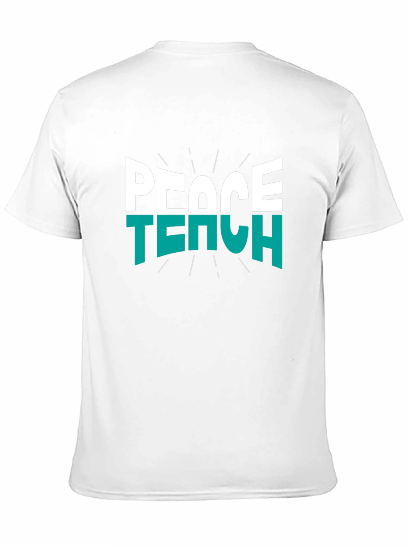 Peace Teach T-Shirt - Stylish Educator Apparel