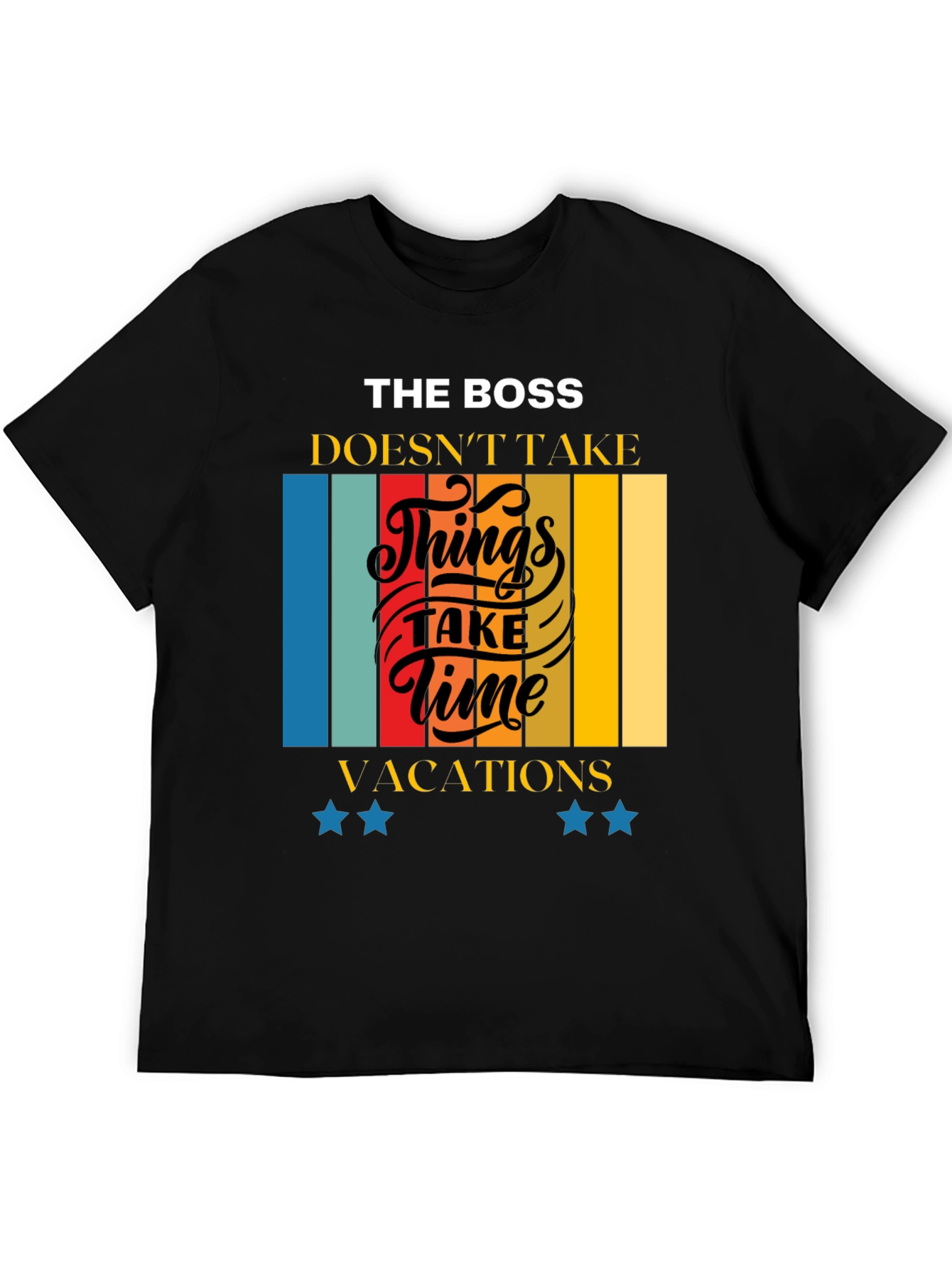 The Boss Doesnt Take Time Retro T-Shirt