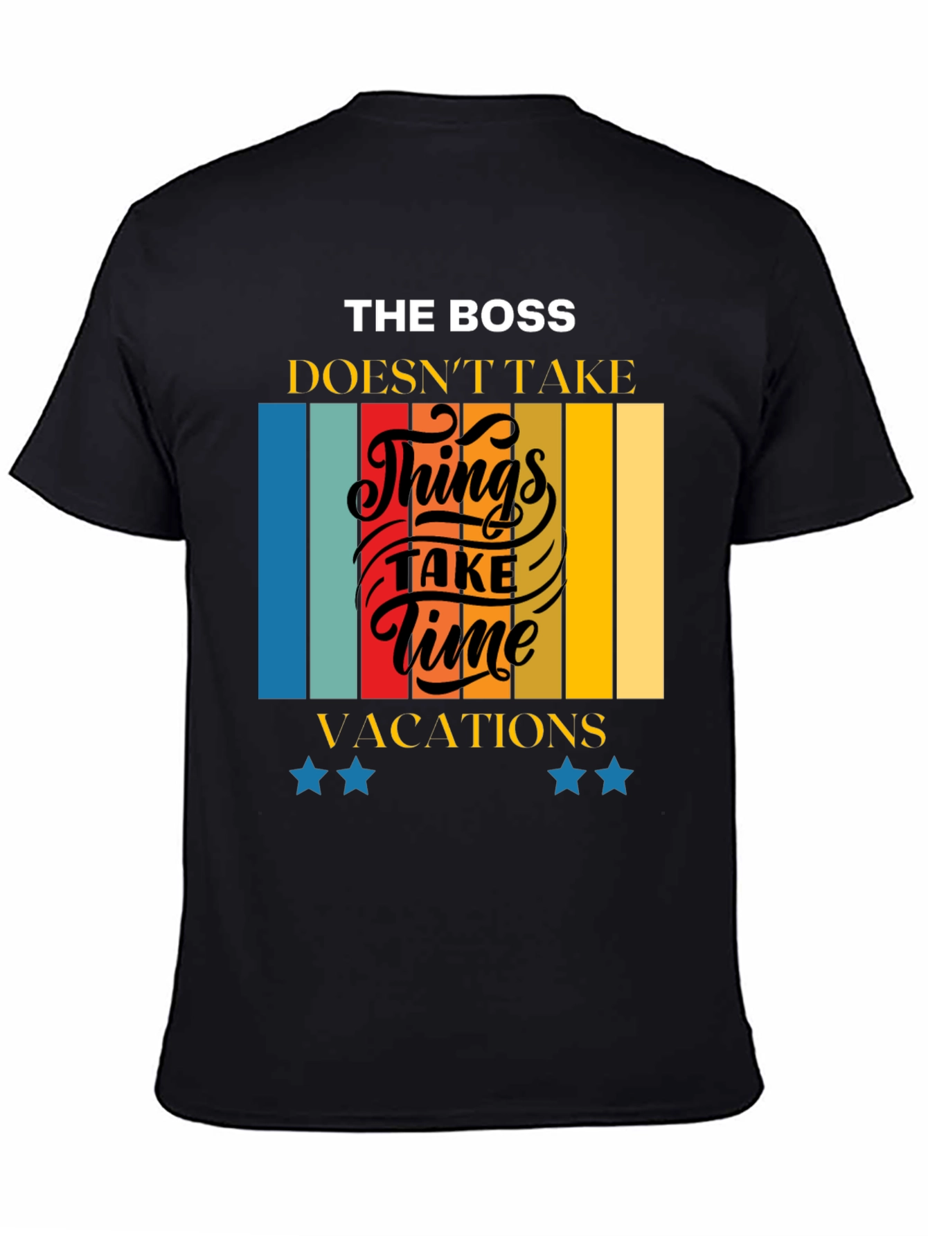 The Boss Doesnt Take Time Retro T-Shirt
