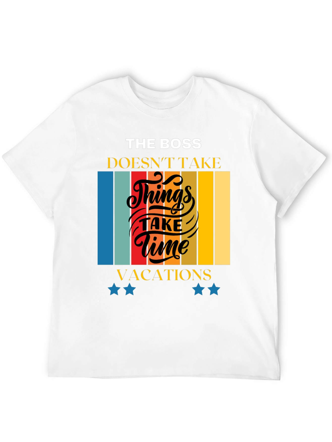 The Boss Doesnt Take Time Retro T-Shirt