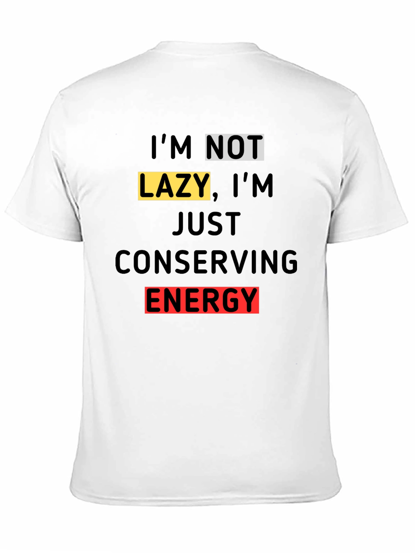 Conserving Energy T-Shirt: Funny Sarcastic Lazy Tee