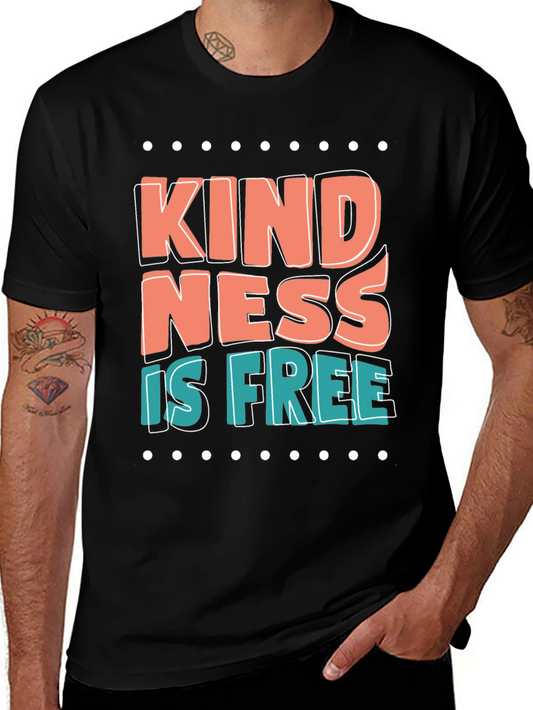 Kindness Is Free Graphic Tee - Stylish Casual Shirt