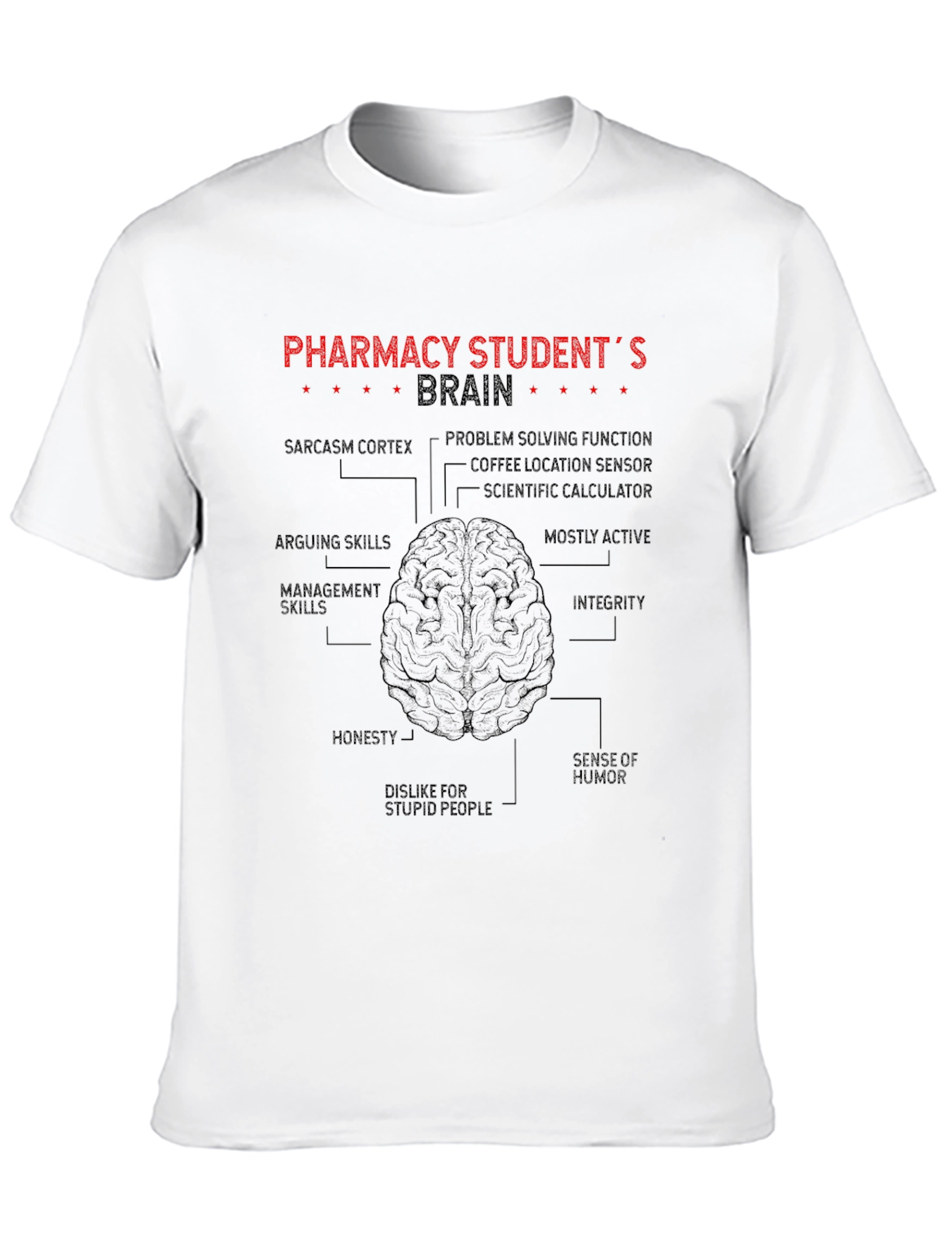 Pharmacy Student Brain Anatomy Graphic T-Shirt