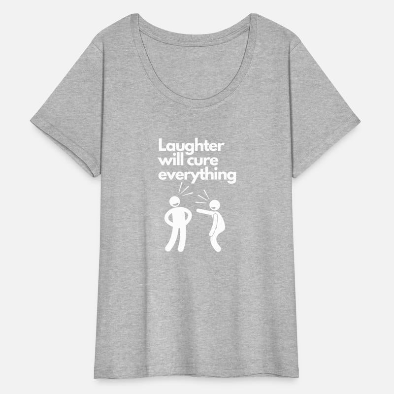 Laughter Will Cure Everything Tee