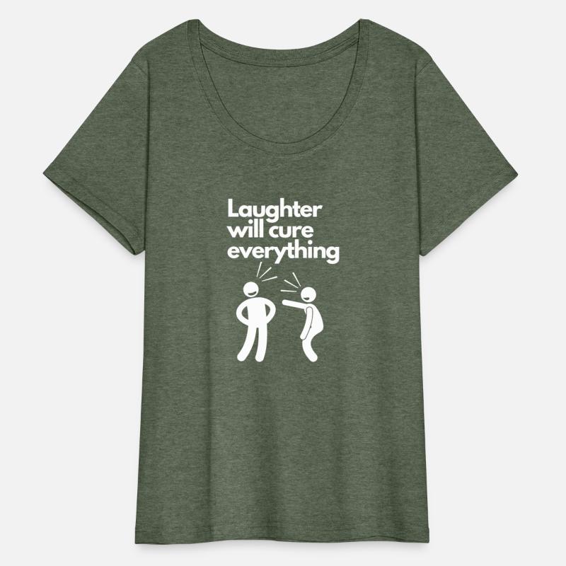 Laughter Will Cure Everything Tee