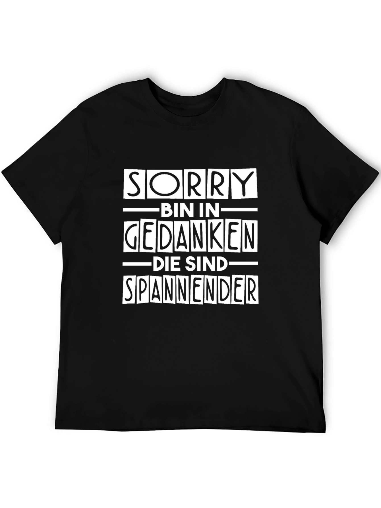 Sorry Bin In Gedanken Mens T-Shirt