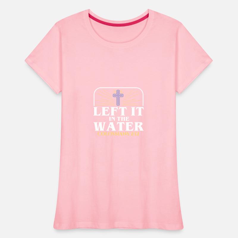 Left It In The Water Christian Religious Baptism