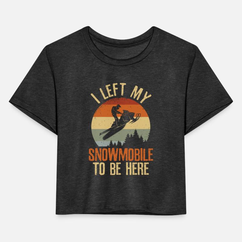 Left My Snowmobile Motor Sled Snowmobiler