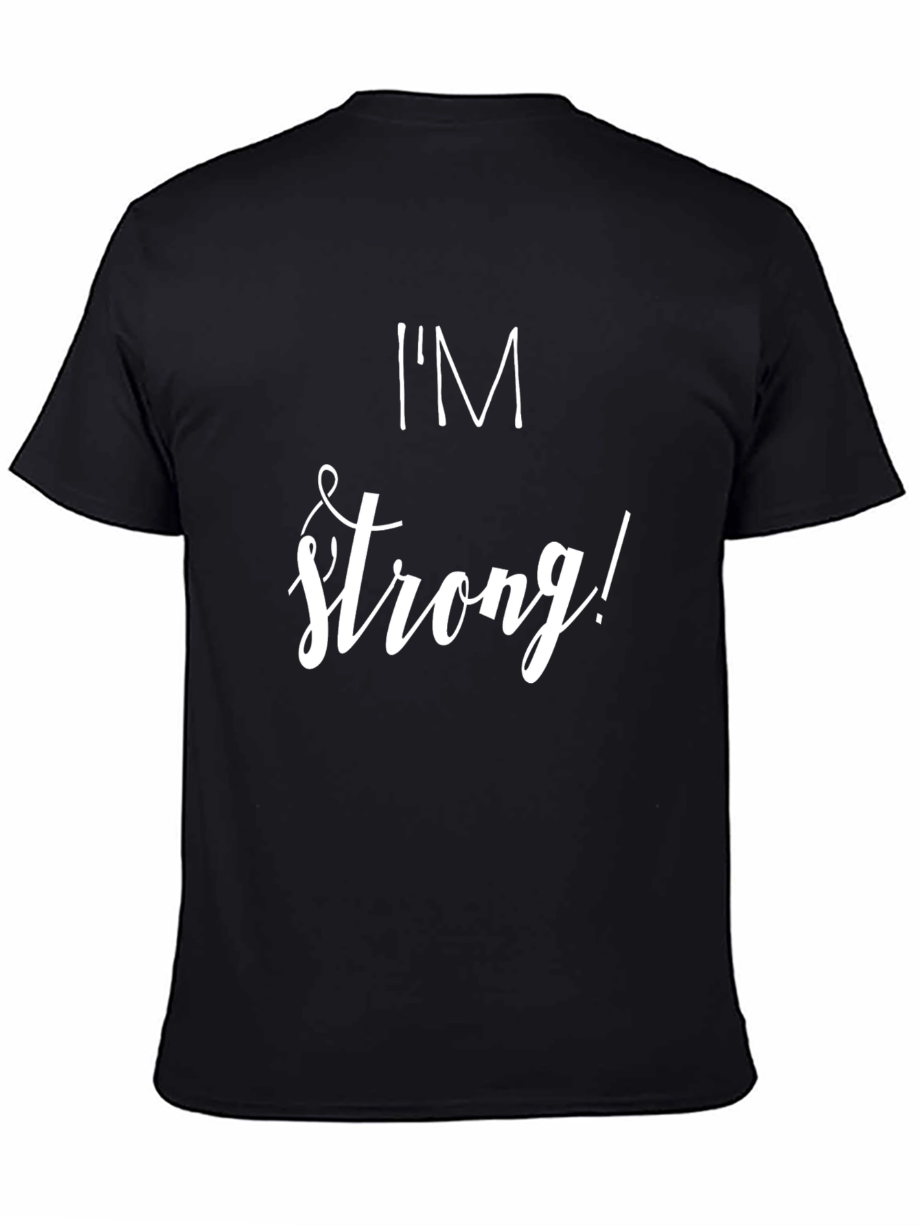 Im Strong! Graphic T-Shirt - Black Crew Neck