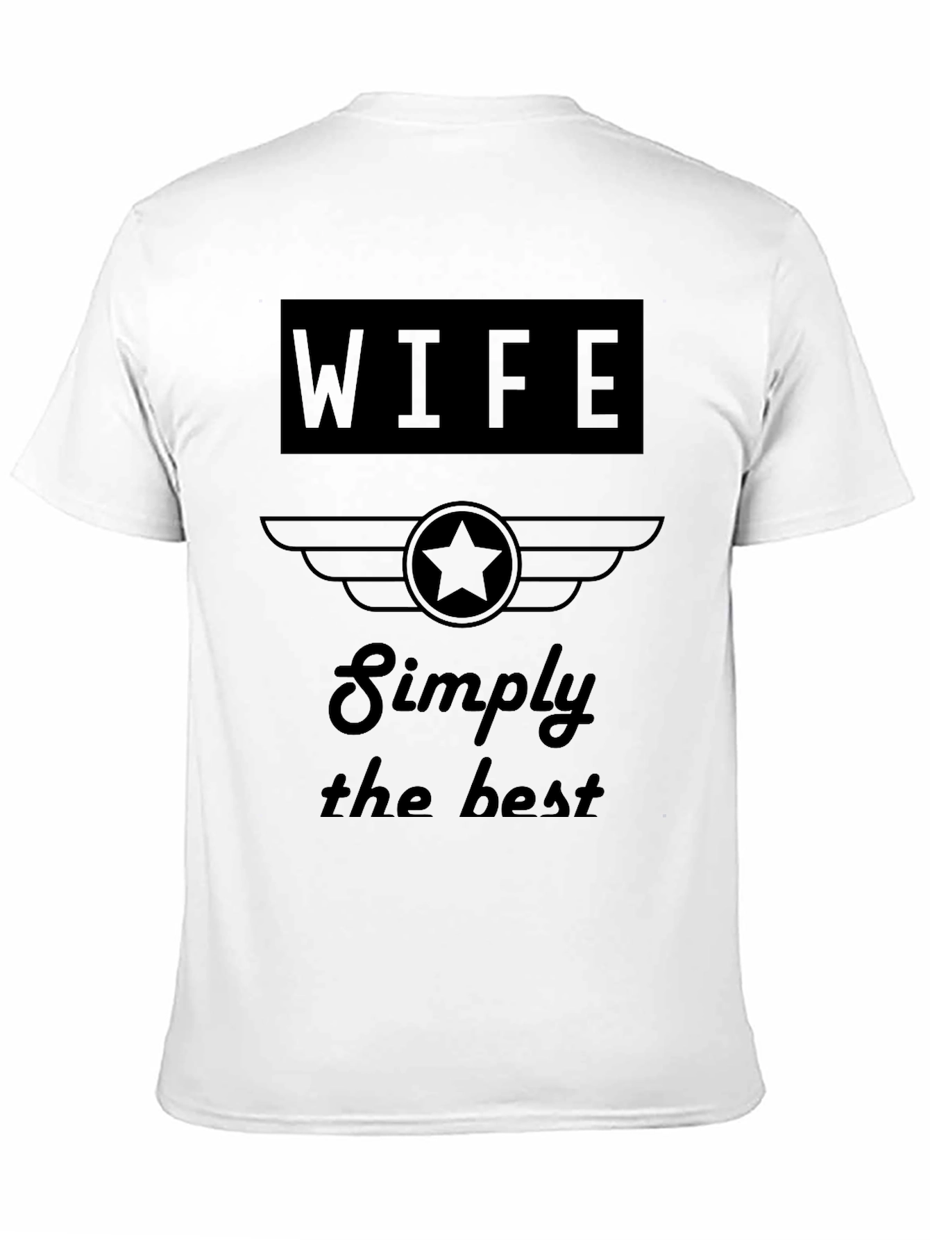 Simply the Best Wife T-Shirt