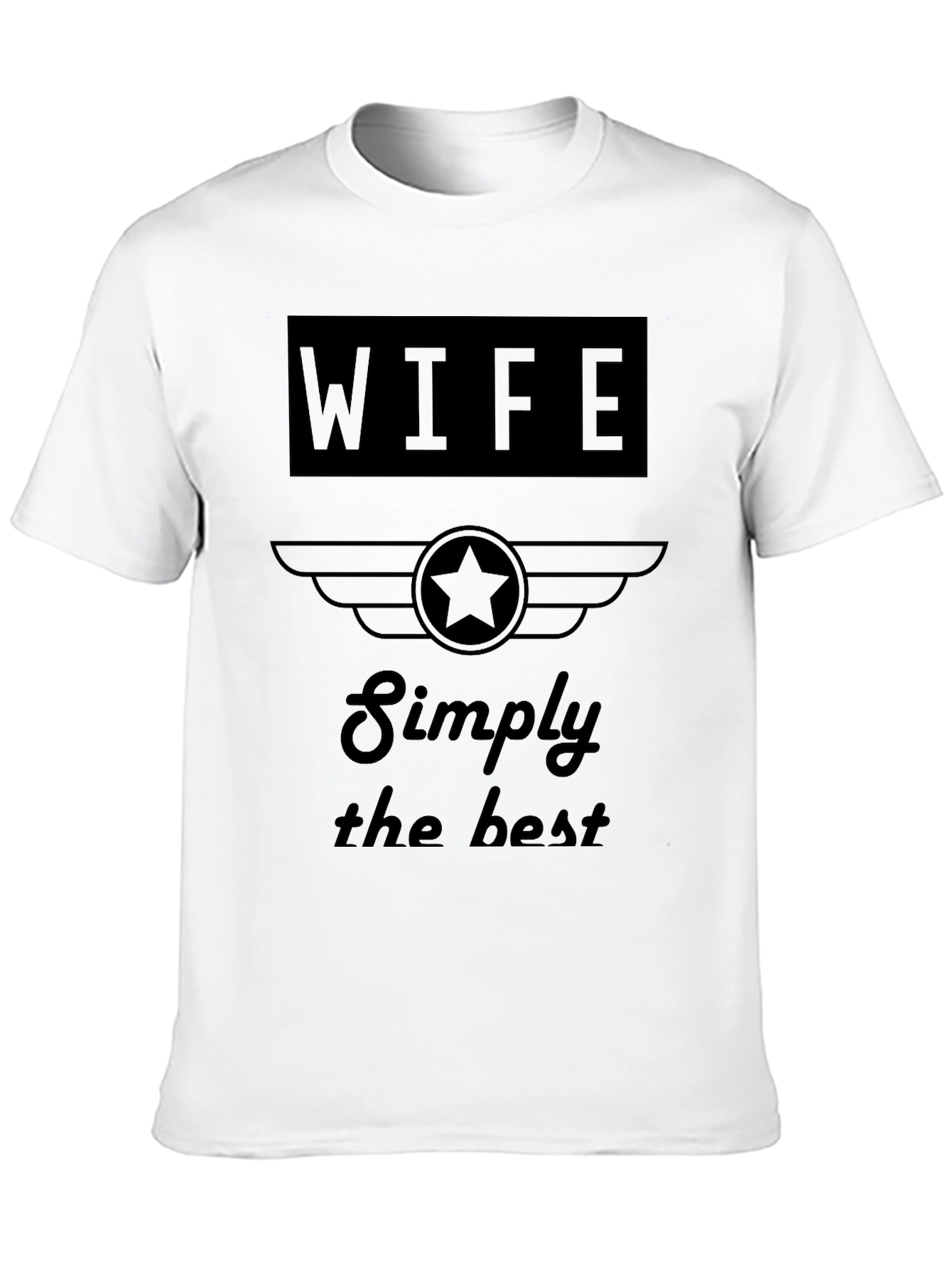 Simply the Best Wife T-Shirt