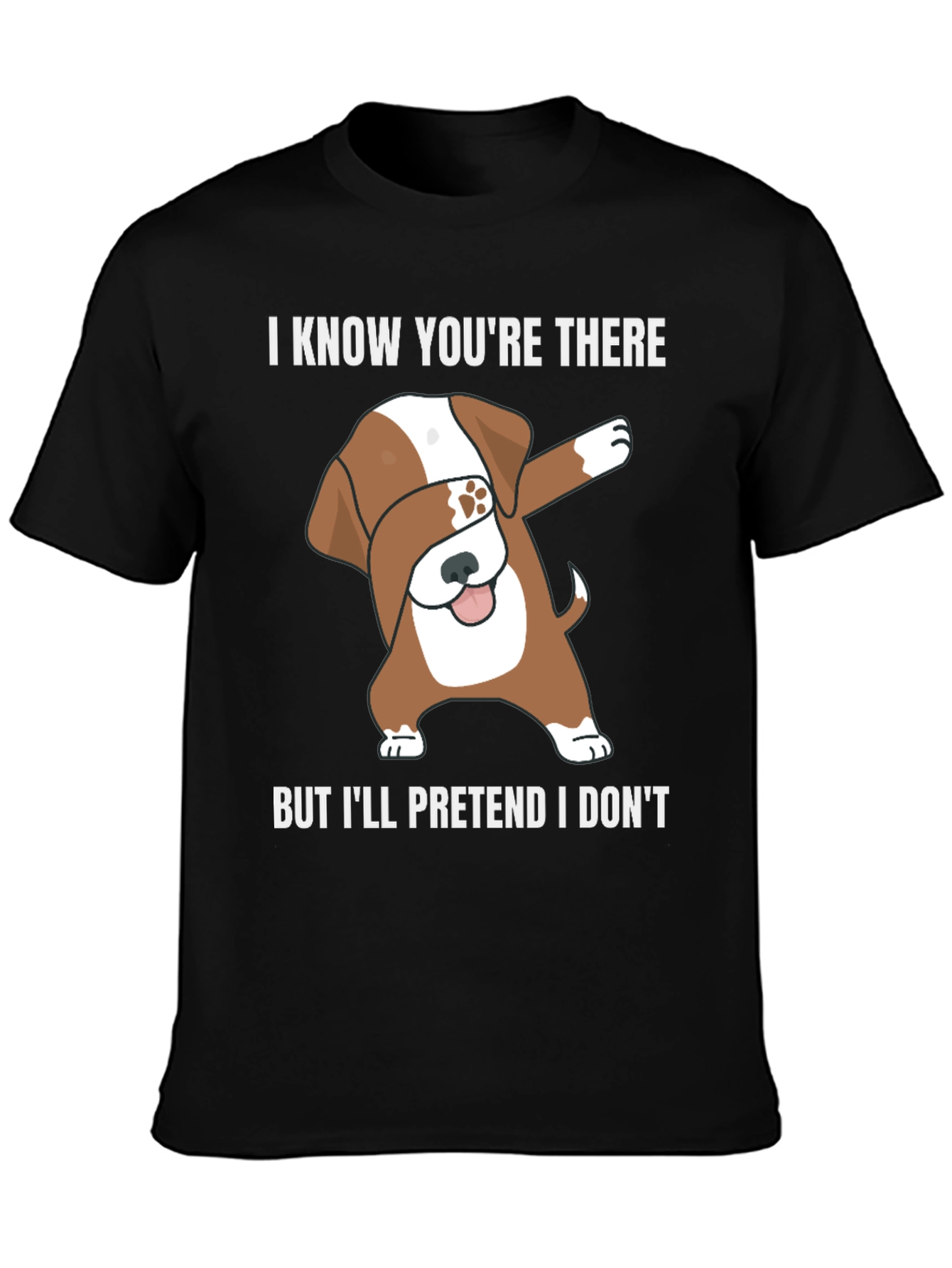 Dog Dab Funny T-Shirt I Know Youre There Tee