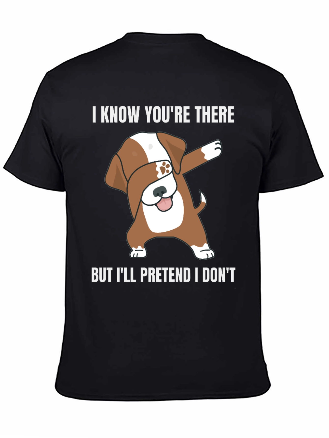 Dog Dab Funny T-Shirt I Know Youre There Tee