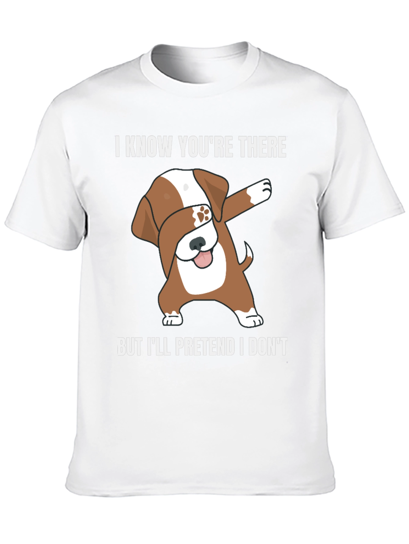 Dog Dab Funny T-Shirt I Know Youre There Tee