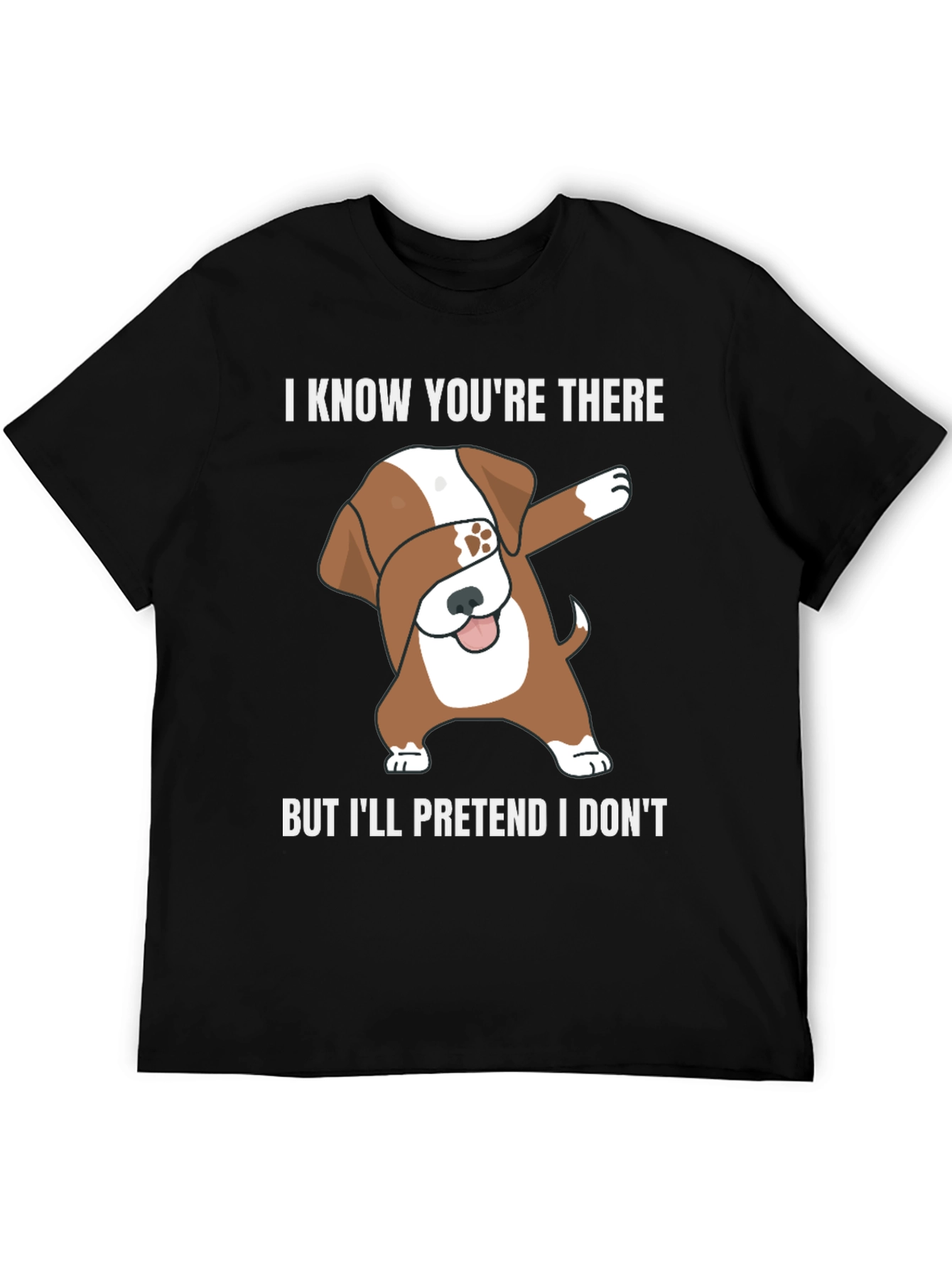 Dog Dab Funny T-Shirt I Know Youre There Tee