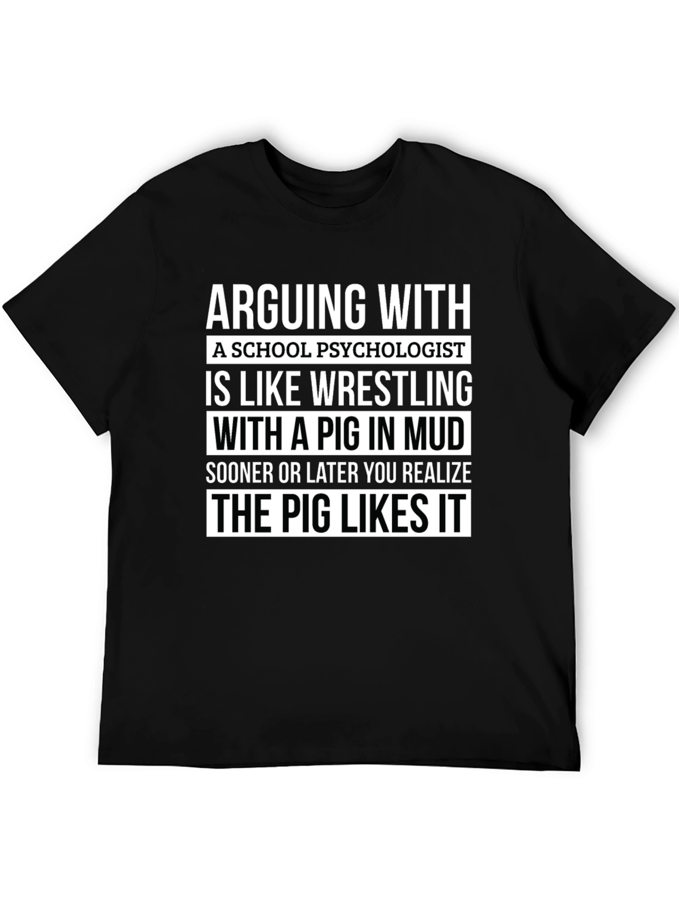 Arguing with a School Psychologist T-Shirt