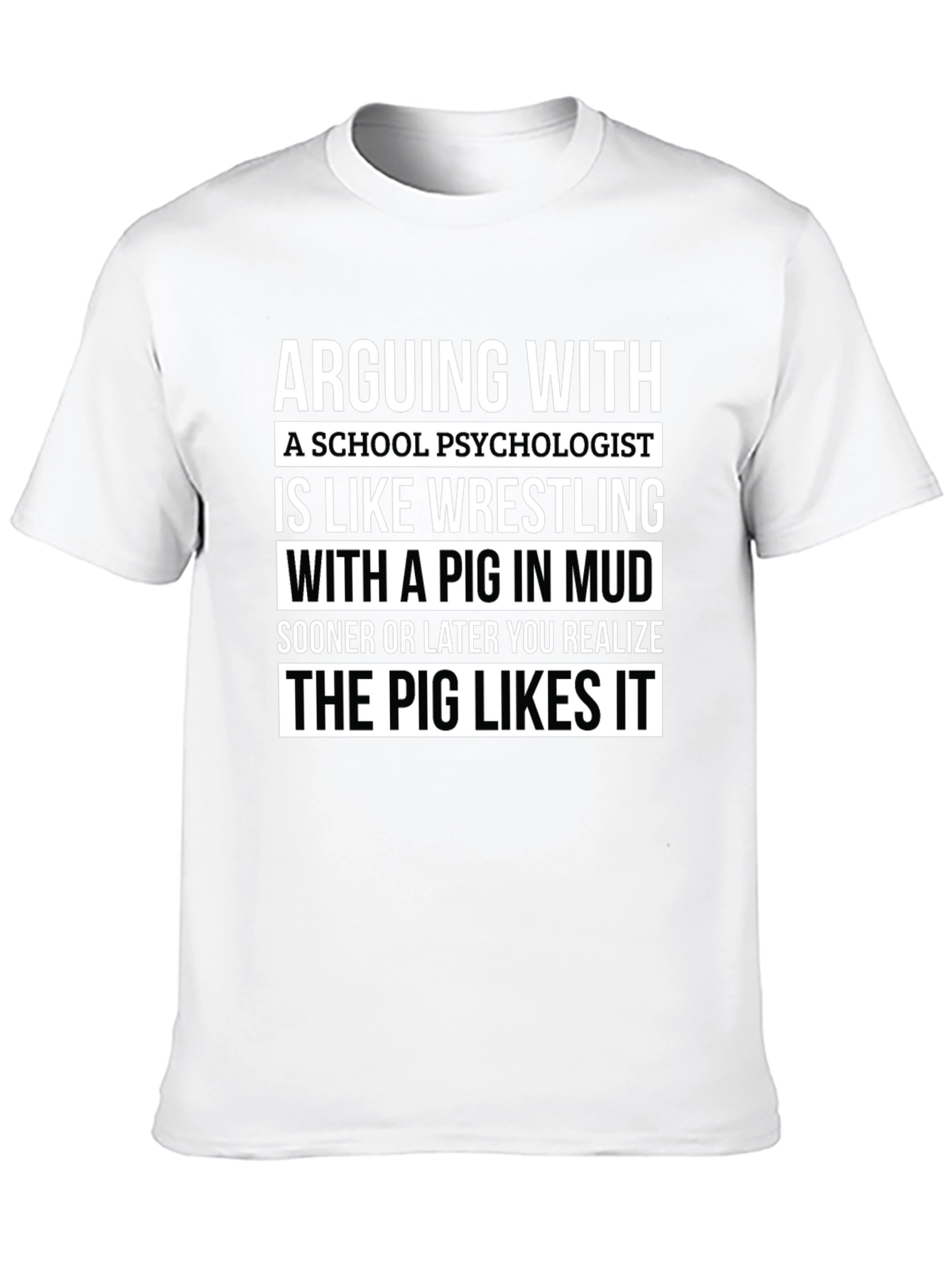 Arguing with a School Psychologist T-Shirt
