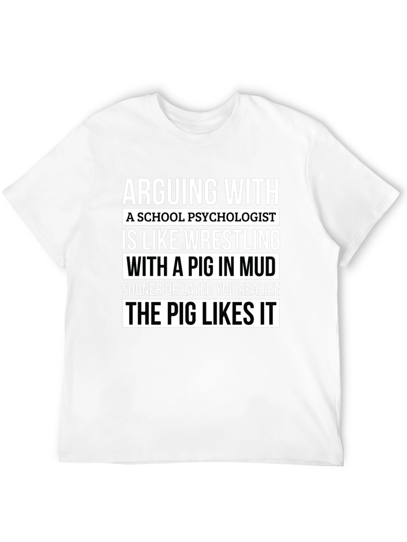 Arguing with a School Psychologist T-Shirt