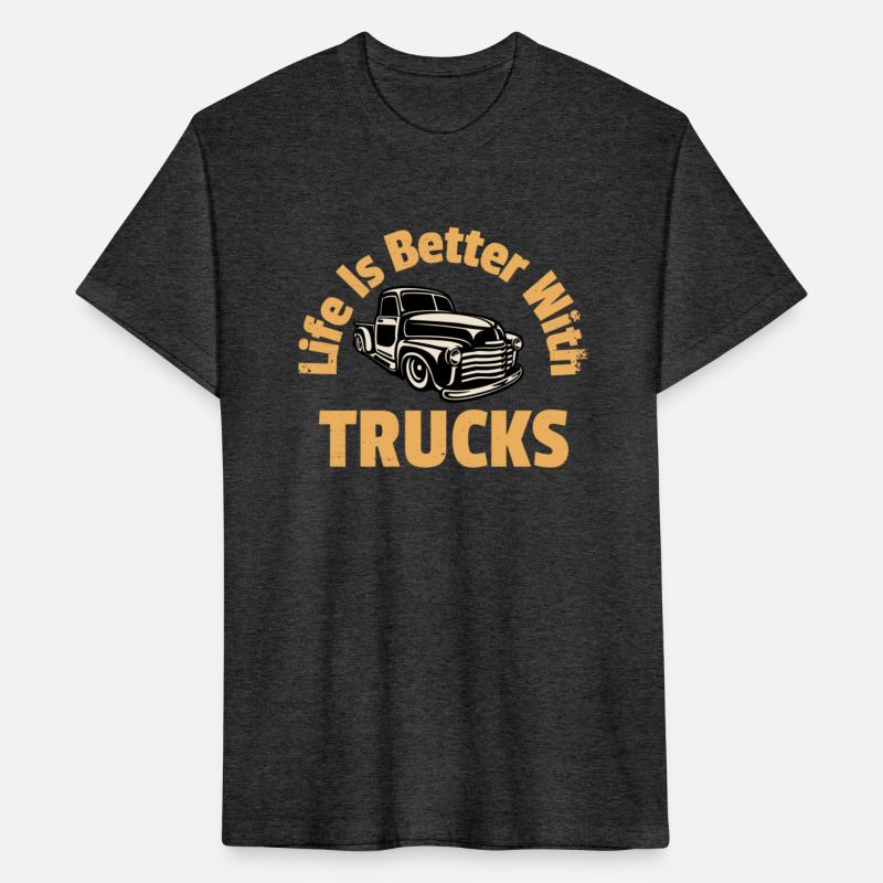 Life Is Better With Trucks Truck Driver Pickup