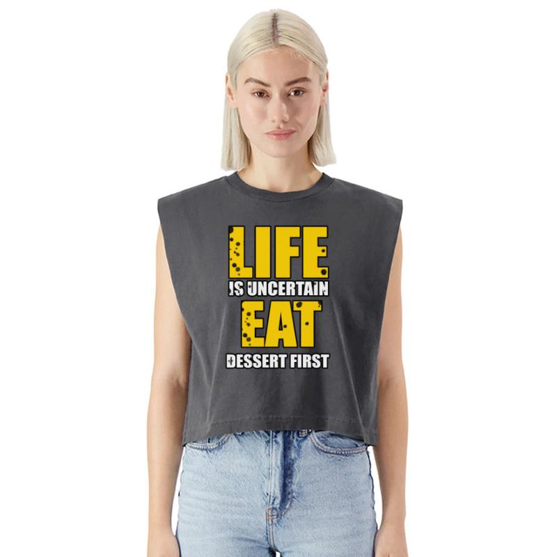 LIFE IS UNCERTAIN EAT DESSERT FIRST TSHIRT SHIRT