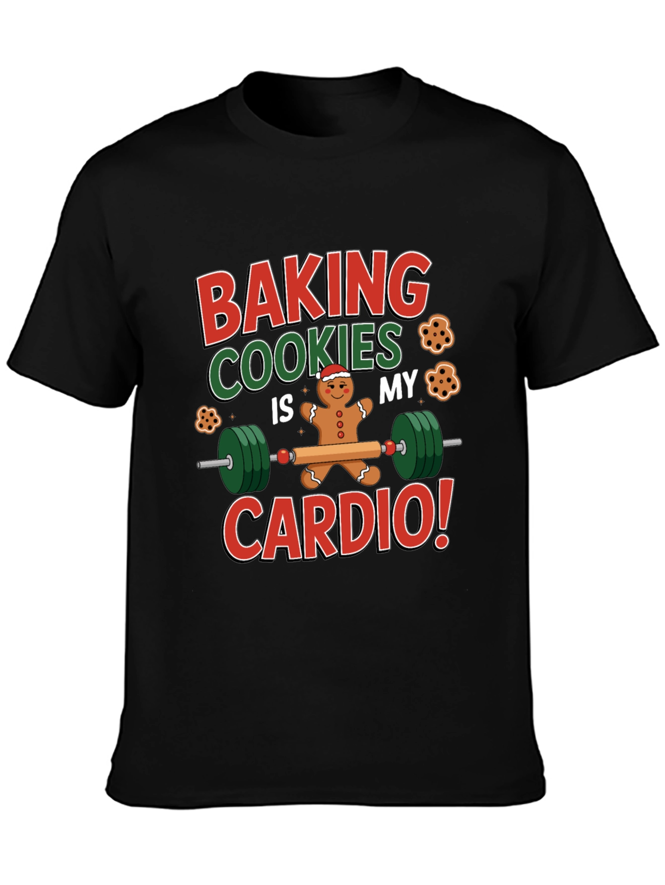 Baking Cookies Is My Cardio T-Shirt
