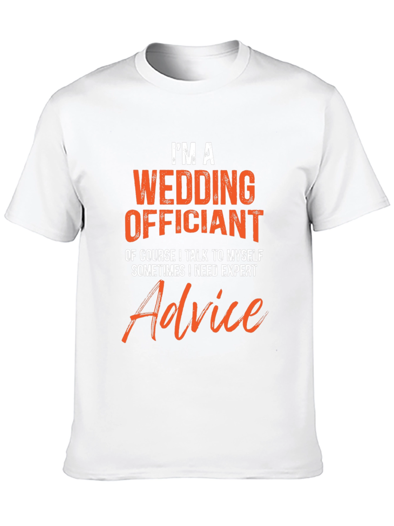 Wedding Officiant T-Shirt - Expert Advice Funny Tee