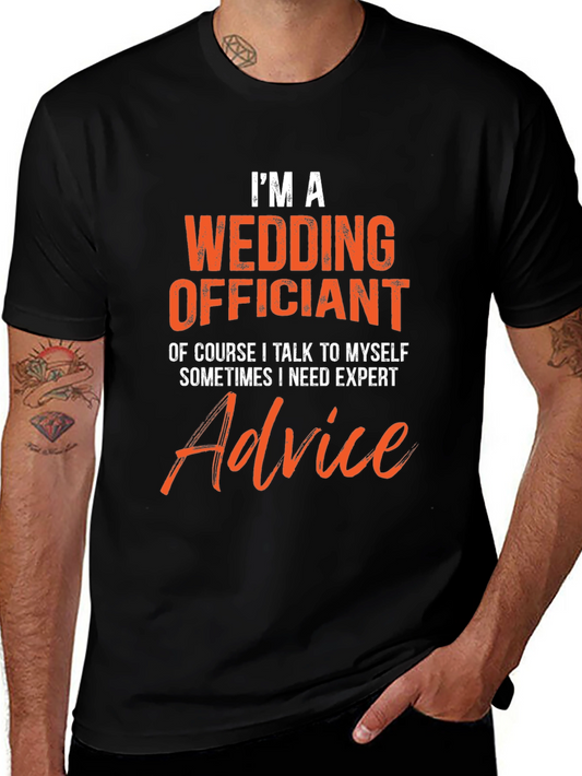 Wedding Officiant T-Shirt - Expert Advice Funny Tee