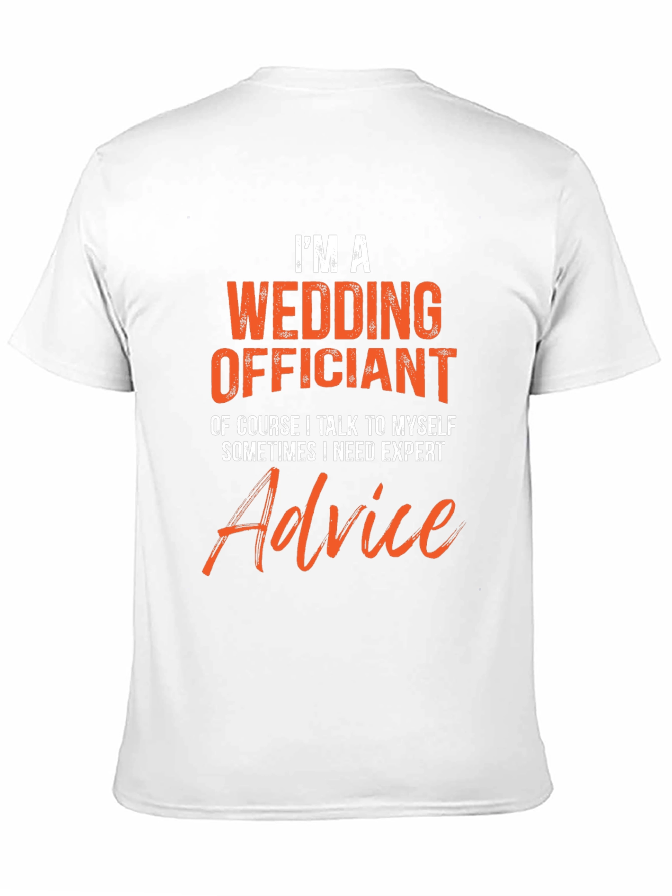 Wedding Officiant T-Shirt - Expert Advice Funny Tee