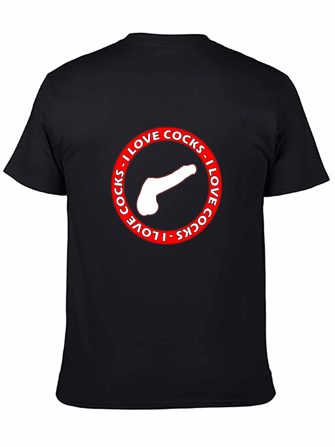 I Love Cocks Graphic Print T-Shirt