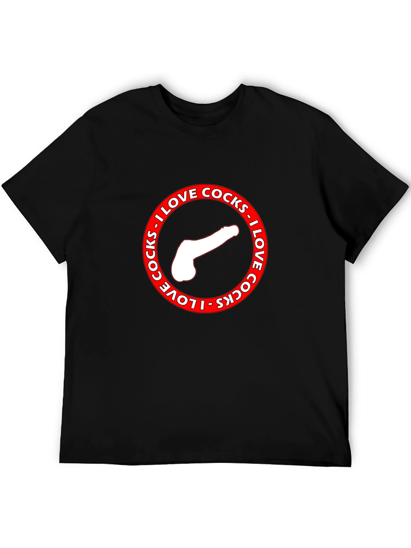 I Love Cocks Graphic Print T-Shirt