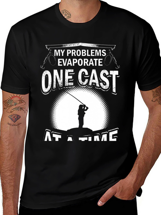 Fishing T-Shirt: My Problems Evaporate One Cast At A Time
