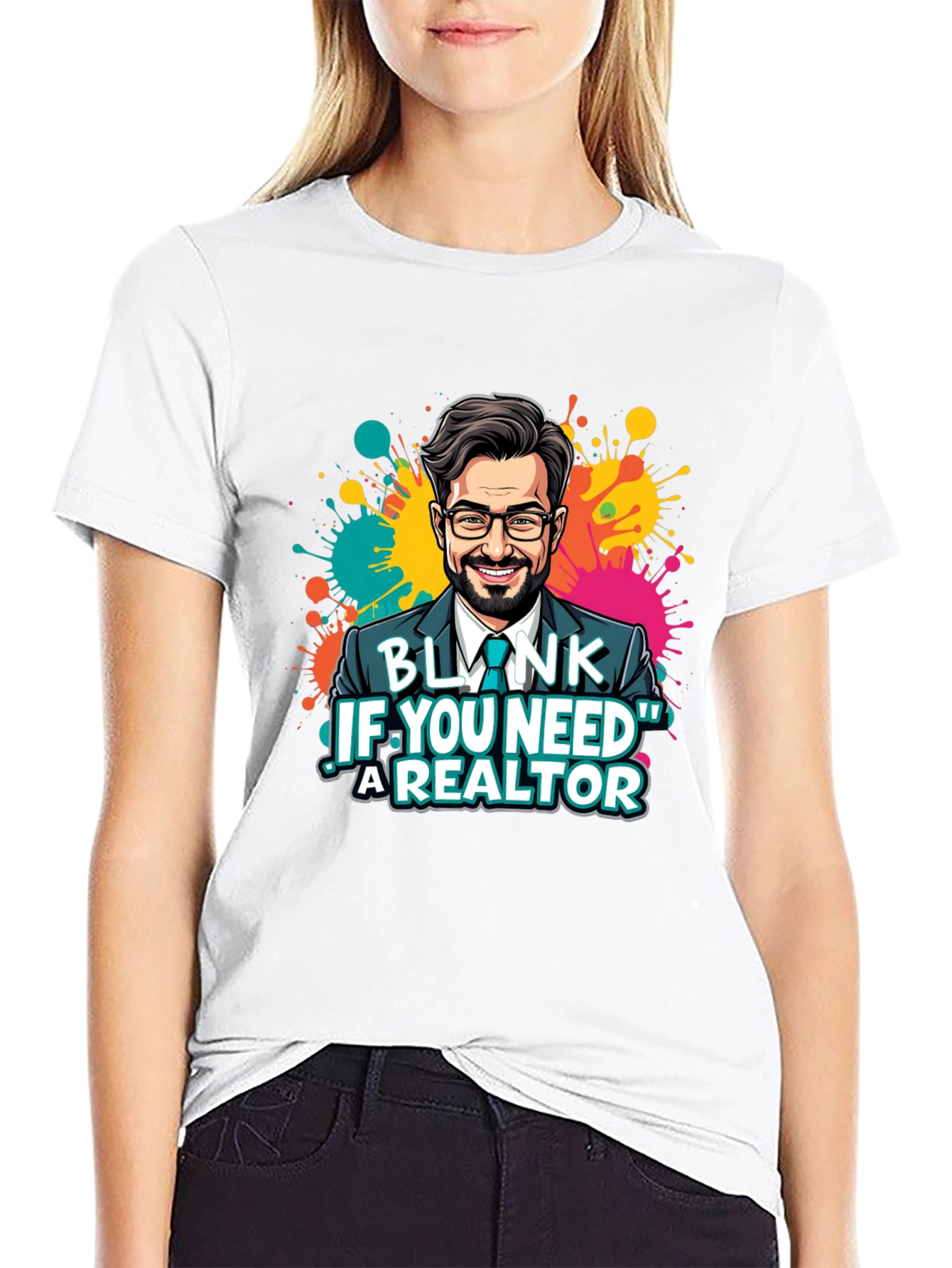 Realtor Graphic T-Shirt - Blink If You Need