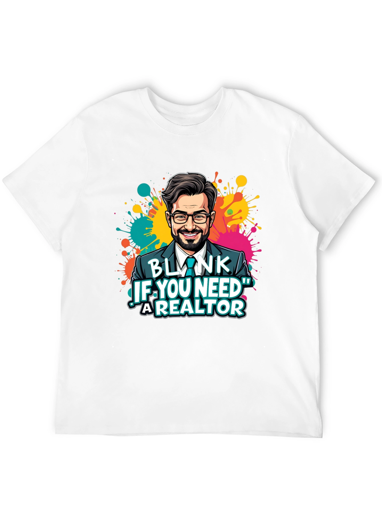 Realtor Graphic T-Shirt - Blink If You Need
