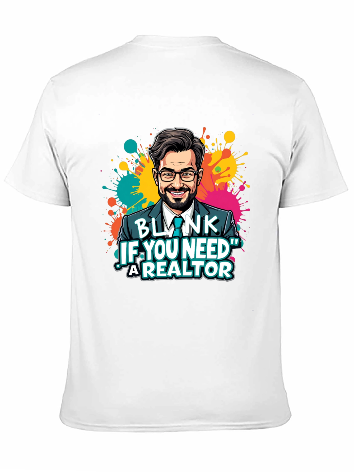 Realtor Graphic T-Shirt - Blink If You Need