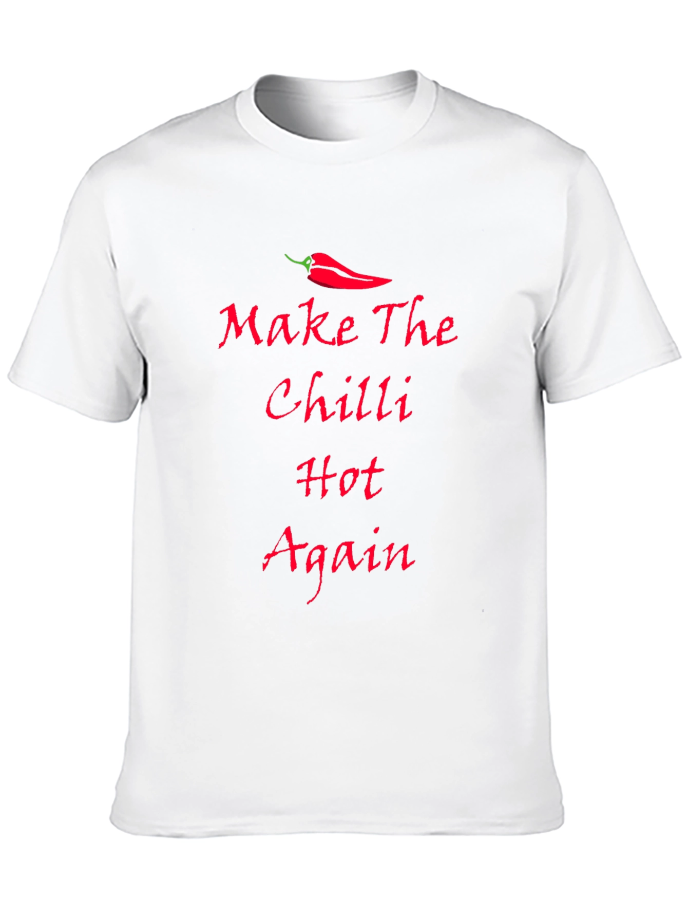 Chilli Hot Again T-Shirt