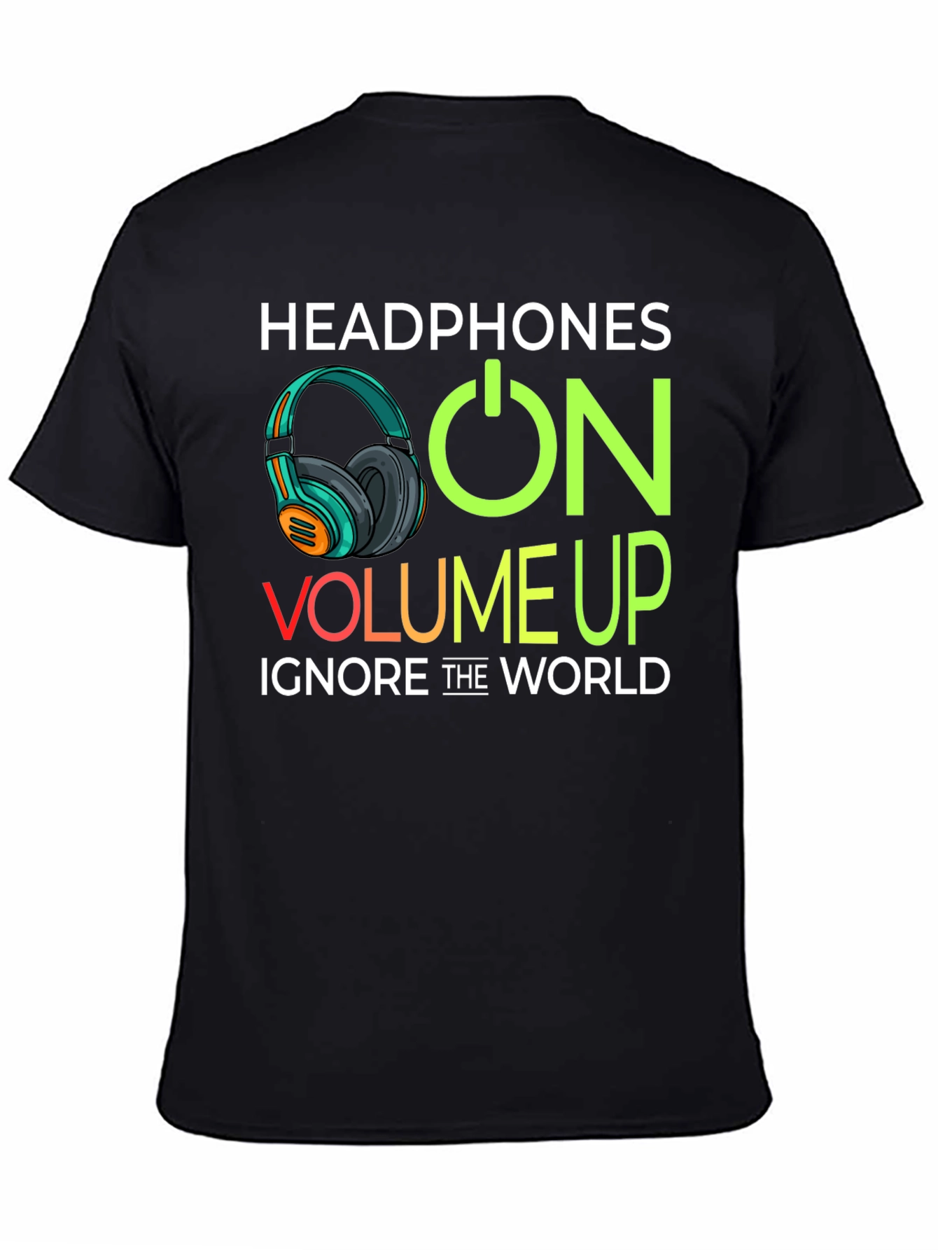 Headphones On Volume Up Black T-Shirt