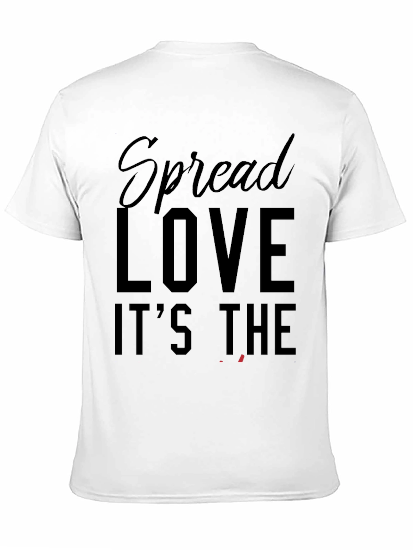 Spread Love Its The T-Shirt