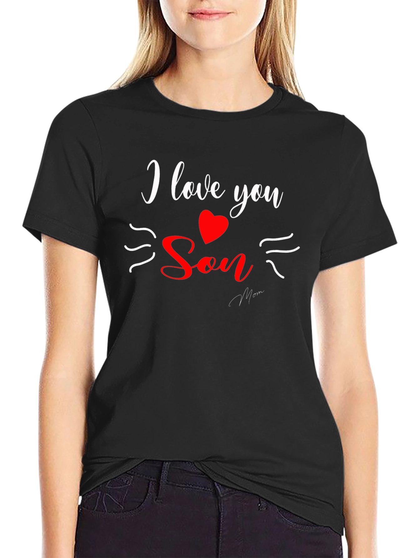 I Love You Son T-Shirt