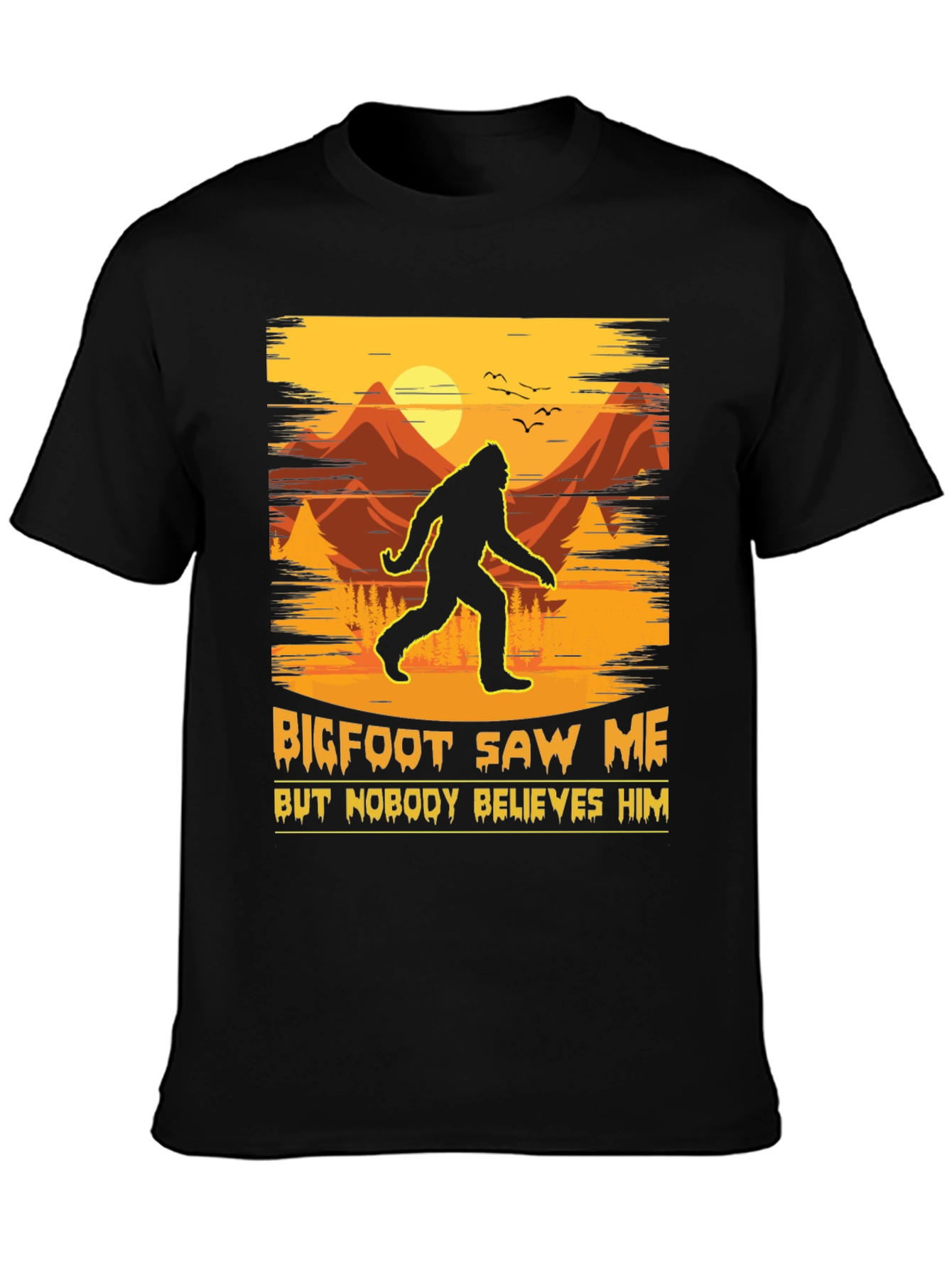 Bigfoot Saw Me T-Shirt - Funny Sasquatch Tee