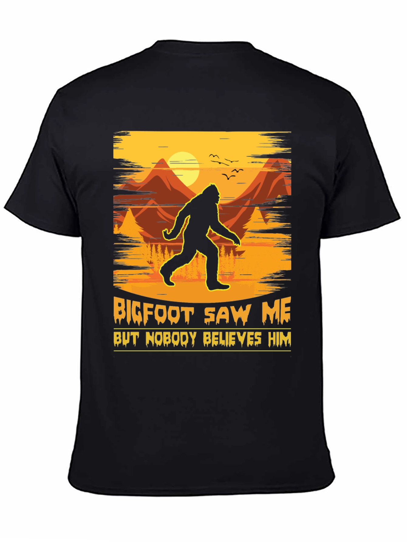 Bigfoot Saw Me T-Shirt - Funny Sasquatch Tee