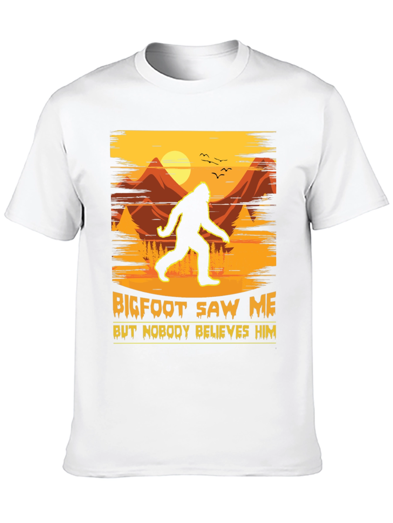 Bigfoot Saw Me T-Shirt - Funny Sasquatch Tee