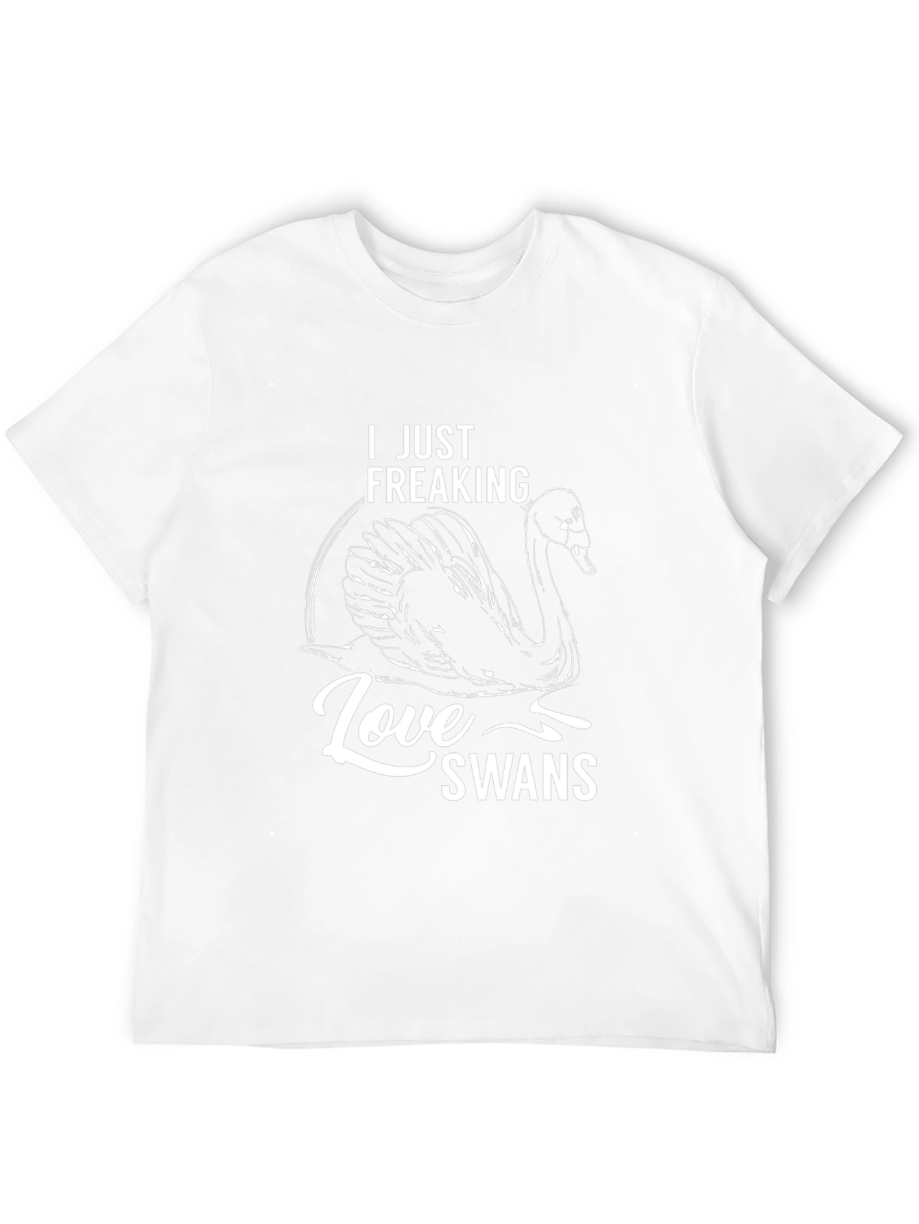 I Just Freaking Love Swans T-Shirt