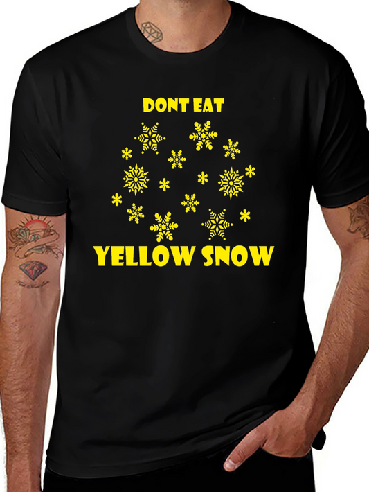 Dont Eat Yellow Snow Novelty Graphic Tee