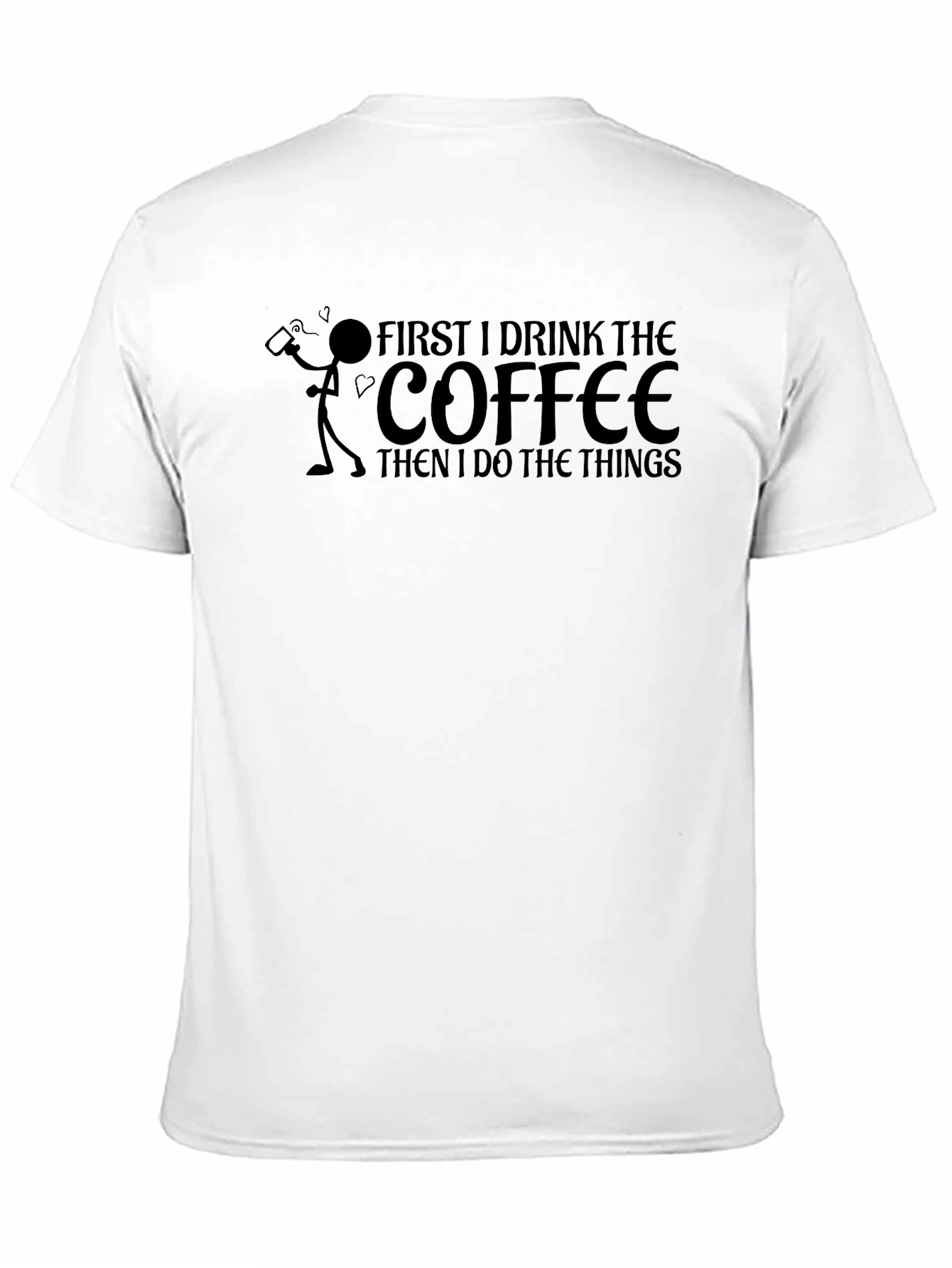 Coffee First T-Shirt - Funny Graphic Tee