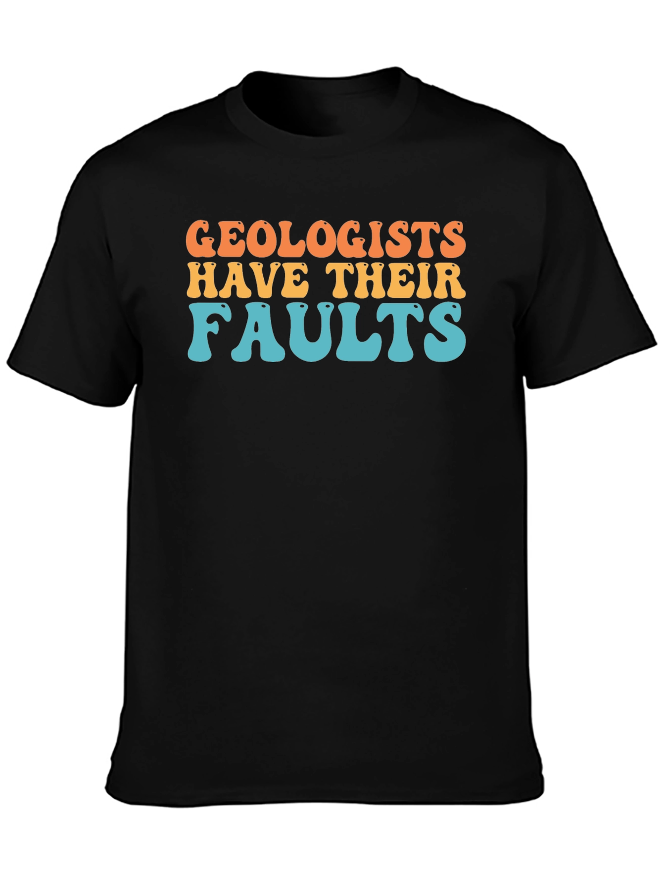 Geologists Have Their Faults Retro T-Shirt