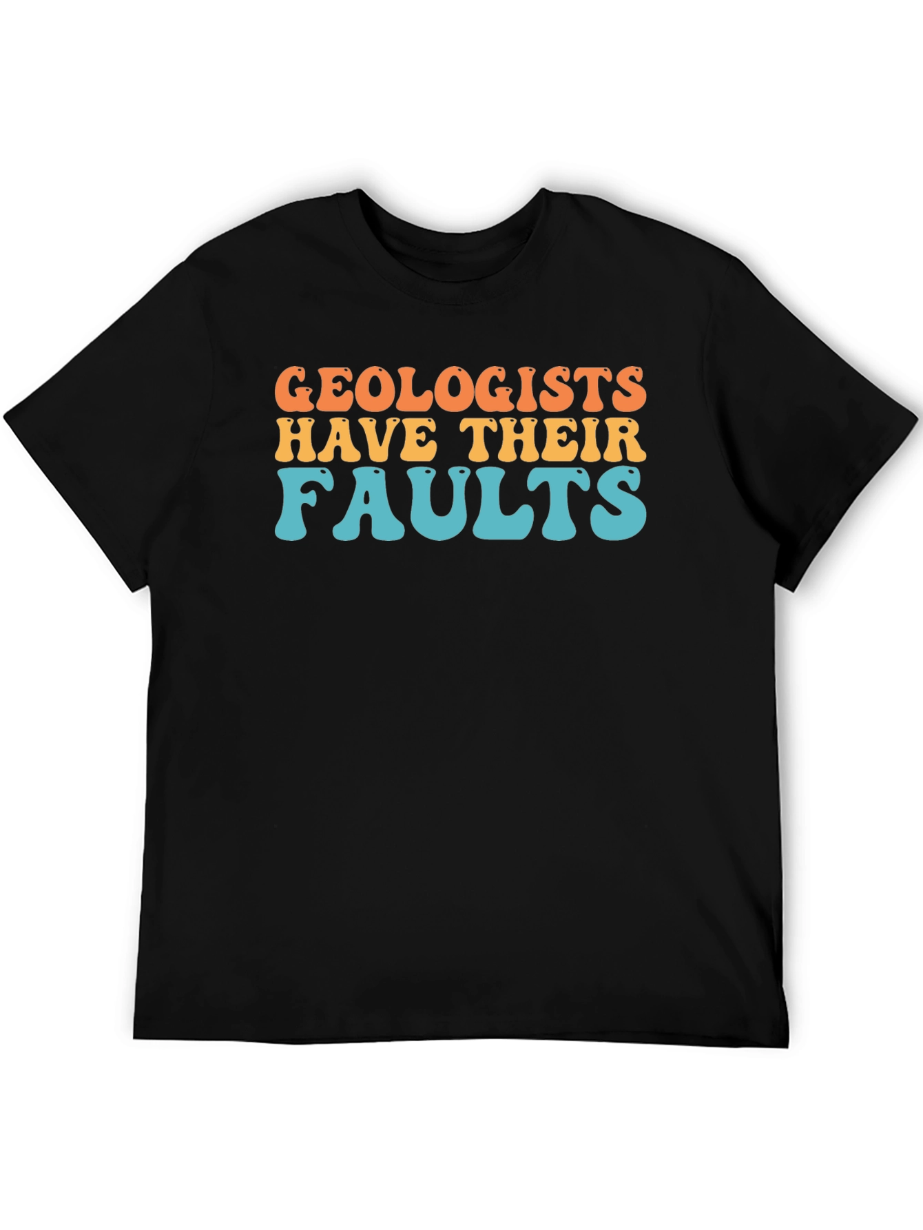 Geologists Have Their Faults Retro T-Shirt