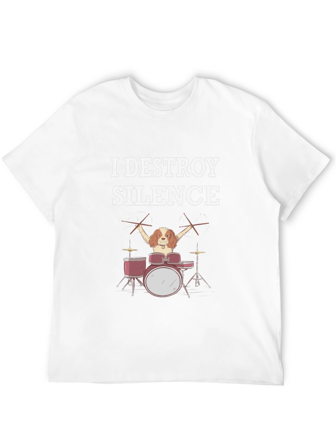 I Destroy Silence Dog Drummer Graphic Tee